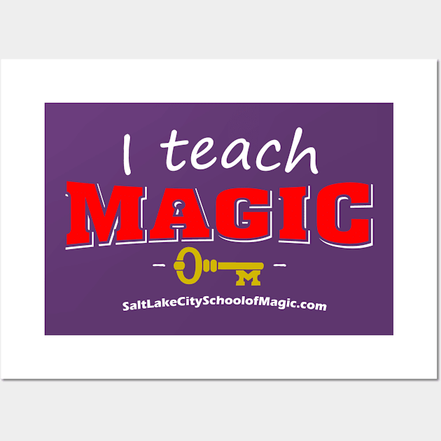 I teach Magic Wall Art by Mont Magic  M Magic LLC